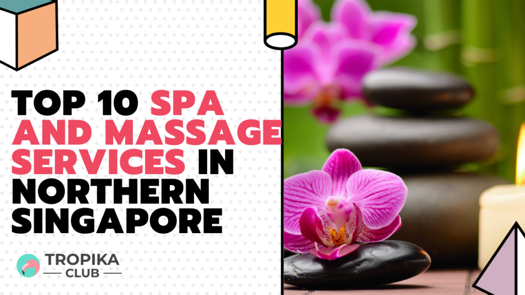 top 10 spa massage NE singapore