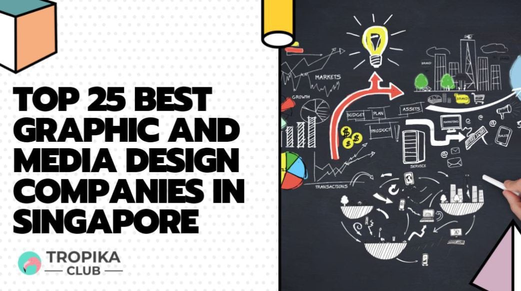 Top 25 Best Graphic and Media Design Companies in Singapore [2021 Edition]